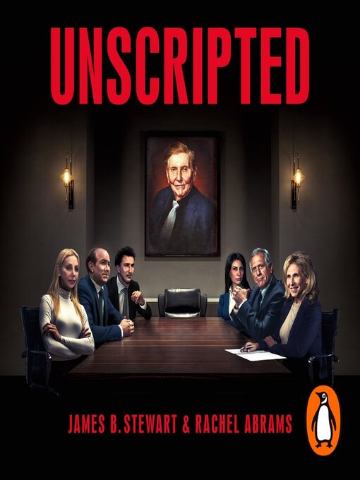 Title details for Unscripted by James B. Stewart - Wait list